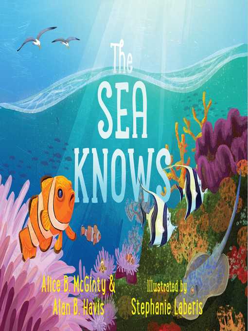 Title details for The Sea Knows by Alice B. McGinty - Available